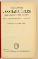Ossendowski 4 munkája: Állatok, emberek, és istenek. A sivatag népe, A Szahara lelke. A sötét Kelet ...