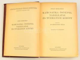 Sten Bergman: Kamcsatka ősnépei, vadállatai és tűzhányói között. Fordította Dr. Cholnoky Béla. A Mag...