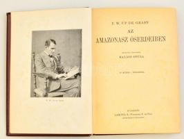 Up de Graff, F. W.: Az Amazonasz őserdeiben. Bp., é. n., Franklin (A Magyar Földrajzi Társaság Könyv...