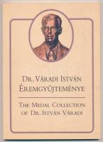 Dr. Váradi István éremgyűjteménye, Budapest, 2000. Kiadja felesége, Dr. Váradi Istvánné Gordon Zsuzsa, Jászai Mari-díjas érdemes művész. Magyar és angol nyelvű. Használt, nagyon szép állapotban.