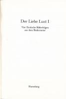 Der Liebe Lust I. Vier Erotische Bilderfolgen aus dem Biedermeier. Die bibliophilen Taschenbücher Nr...