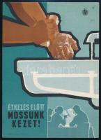 Gönczi-Gebhardt Tibor (1902 - 1994): Étkezés előtt mossunk kezet!, Egészségügyi Minisztérium Felvilágosító Központ kisplakát, 24,5x17,5 cm