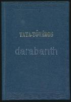 Tata-Tóváros írásban és képben. Kalauz a kirándulók számára. Tata, 1987, Móricz Zsigmond Városi Köny...
