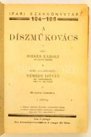Bieber Károly: A díszműkovács. Sajtó alá rendezte Némedy István. Ipari szakkönyvtár 104-106. Bp.,(19...