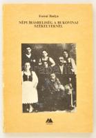 Forrai Ibolya: Népi írásbeliség a bukovinai székelyeknél. Bp., 1987, Múzsák. Papírkötésben, jó állapotban.