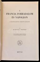 Marczali Henrik: A francia forradalom és Napoleon. A Bastilletól Szent-Ilonáig. Nagy Képes Világtört...