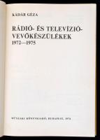 Kádár Géza: Rádió és televízió vevőkészülékek sorozat 3 kötete (1958-1959,1970-1971, 1972-1975.) Bp....