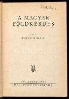 Kerék Mihály: A magyar földkérdés. Bp., 1939, Mefhosz Könyvkiadó. Kiadói egészvászon kötés, foltos g...