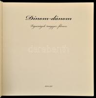 B. Müller Magda (szerk.): Dínom-dánom. Vigasságok magyar filmen. 2007, MFFA. Aláírt! Kiadói kartonál...