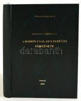 Bodon Gabriella: A Bodon család ezeréves története. Múzeumi Könyvtár 11. Putnok, 2004. Műbőr kötés, jó állapotban.