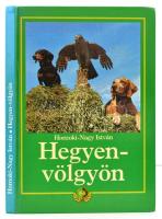 Homoki-Nagy István: Hegyen-völgyön. H.n., é.n., Homoki-Nagy István Bérkilövő Vadásztársaság. Kiadói kartonált kötés, képekkel illusztrált, jó állapotban.