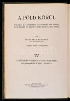 Dr. Gáspár Ferencz: A Föld körül. V. kötet. Ausztrália, Csendes óceáni szigetek, Japánország, Khina,...