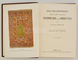 Julius Orendi: Das Gesamtwissen über Antike und Neue Teppiche des Orients. 2. kötet. Wien, 1930, Jul...