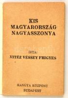 cca 1930 Vitéz Véssey Frigyes: Kis Magyarország Nagyasszonya Hangya kiadás gyerekeknek, 7x4,5 cm