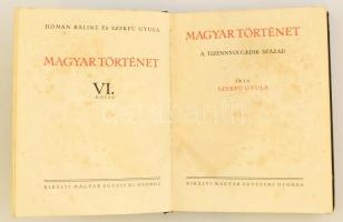Hóman Bálint, Szekfű Gyula: Magyar történet. VI. kötet. Széchényi György, gróf. (1889-1938) főispán,...