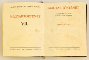 Hóman Bálint, Szekfű Gyula: Magyar történet. VII. kötet. Széchényi György, gróf. (1889-1938) főispán...