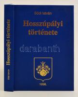 Bődi István: Hosszúpályi története Hosszúpályi, 1998. Kiadói aranyozott nyl kötésben, ajándékozási bejegyzéssel