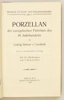 Ludwig Schnorr von Carolsfeld: Porzellan der europäischen Fabriken des 18. Jahrhunderts. Bibliothek ...