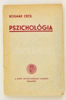 Bognár Cecil: Pszichológia. Bp.,1935,Szent István-Társulat. Kiadói papírkötés, kissé szakadt borítóval.