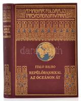 Italo Balbo: Repülőrajokkal az óceánon át. A Magyar Földrajzi Társaság Könyvtára. Fordította Révay József. Bp., é.n., Lampel R. Fekete-fehér fotókkal, és egy térképpel illusztrálva. Kiadói festett, aranyozott egészvászon sorozatkötésben, jó állapotban.  Szinyei Merse Pálnak, a festő Szinyei Merse Pál (1845-1920) unokájának, Szinyei Merse Anna (1942-) művészettörténész apjának a névbejegyzésével.