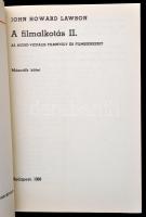 Lawson, John Howard: A filmalkotás. Az audió-vizuális filmnyelv és filmszerkezet I-II. Bp., 1968, Ma...