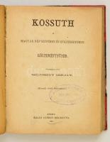 Kossuth Lajos élete + Kossuth a magyar nép szívében és költészetében. Költeményfüzér. Összeállította...
