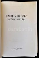 Hajdúszoboszló monográfiája. Szerk.: Dankó Imre. Hajdúszoboszló, 1975, Hajdúszoboszló Város Tanácsa ...