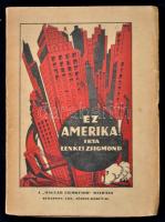 Lenkei Zsigmond: Ez Amerika! DEDIKÁLT! Bp., 1929, Magyar Filmkurir. Kiadói papírkötés, felvágatlan példány, kopottas állapotban.