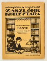 Dr. Fischer M.: Dante. Fordította: Dr. Pitroff Pál. Zászlónk Könyvtára 4. sz. Bp.,1926, Élet. Kiadói papírkötés, jó állapotban.