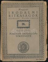 Horváth István: Magyar irodalom története. Magyar Irodalmi Ritkaságok 28. sz. Bp.,(1934), Királyi Ma...