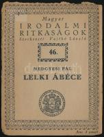 Medgyesi Pál: Lelki ábéce. Magyar Irodalmi Ritkaságok 46. sz. Bp.,(1940), Királyi Magyar Egyetemi Ny...