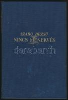 Szabó Dezső: Nincs menekvés. h.n., é. n., Genius. Kiadói egészvászon kötésben