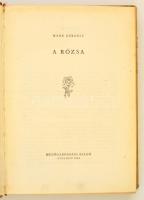 Márk Gergely: A rózsa. Bp.,1959, Mezőgazdasági. Első kiadás. Kiadói foltos egészbőr-kötés