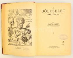 Hajós József: A bölcselet története. Székesfehérvár, 1941, Vörösmarty Nyomda. Átkötött félvászon-köt...