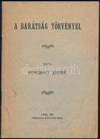 Pongrácz József: A barátság törvényei. Pápa, 1926, Főiskolai Könyvnyomda, 26 p. Kiadói papírkötés.