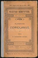 Plutarchos: Coriolanus. Fordította: Dr. Kacskovics Kálmán. Magyar Könyvtár 346. Bp.,(1900), Lampel R...