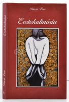 Búcsú Vera: Erotokulinária. 2010, Endrei Könyvek Kiadó. Kiadói kartonált kötés, papír védőborítóval, jó állapotban.