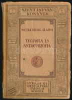 Dr. Wolkenberg Alajos: A teozófia és antropozófia ismertetése és bírálata. Szent István Könyvek 2. s...