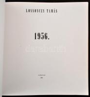 Losonczy Tamás: 1956. H.n., 1995, Új Művészet Kiadó. Kiadói papírkötés, jó állapotban