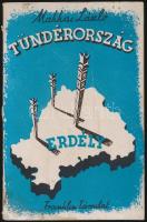 Makkai László: Tündérország. Erdély története, földje, népe. Magyar Könyvek. Bp., é.n., Franklin-Tár...