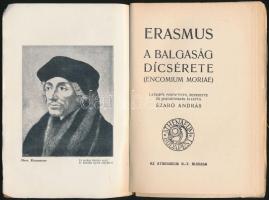 Erasmus: A balgaság dicsérete. Ford. Szabó András. Bp., Athenaeum. Kiadói papírkötés, Gerincnél szakadt, kopottas állapotban.