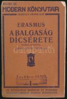 Erasmus: A balgaság dicsérete. Ford. Szabó András. Bp., Athenaeum. Kiadói papírkötés, Gerincnél szak...