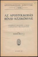 Bangha Béla: Az apostolkodás rövid kézikönyv. Gyakorlati bevezetés a világi apostolkodás főbb feladataiba. Apostolkodási Könyvtár 1. szám. Bp.,1927, M. Kir. Belügyminisztérium Kísérleti Nyomdája, 64 p. Átkötött félvászon-kötés, kissé kopott borítóval, jó állapotban.