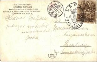 1938 Komárom, Komárno; bevonulás, Horthy Miklós / entry of the Hungarian troops + Léva visszatért So...