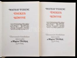 Wathay Ferenc Énekes könyve. I-II. kötet. Bp., 1976, Magyar Helikon. Kiadói papírkötésben, kiadói il...