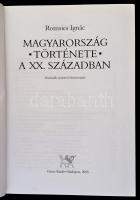 Romsics Ignác: Magyarország története a XX. században. Bp., 2005, Osiris. Harmadik, javított és bőví...