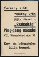 Verseny előtt, verseny után jöjjön játszani a Szabadság Ping-pong terembe Budapest VII. Wesselényi, szórólap, 14x9 cm