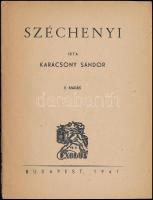 Karácsony Sándor: Széchényi. Bp., 1941, Exodus. II. kiadás. Kiadói tűzött papírkötés