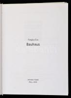 Forgács Éva: Bauhaus. Pécs, 201, Jelenkor. Kartonált papírkötésben, papír védőborítóval, jó állapotb...