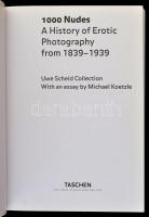 1000 Nudes. A History of Erotic Photography from 1839-1939. Köln, 2005, Taschen. Papírkötésben, jó á...